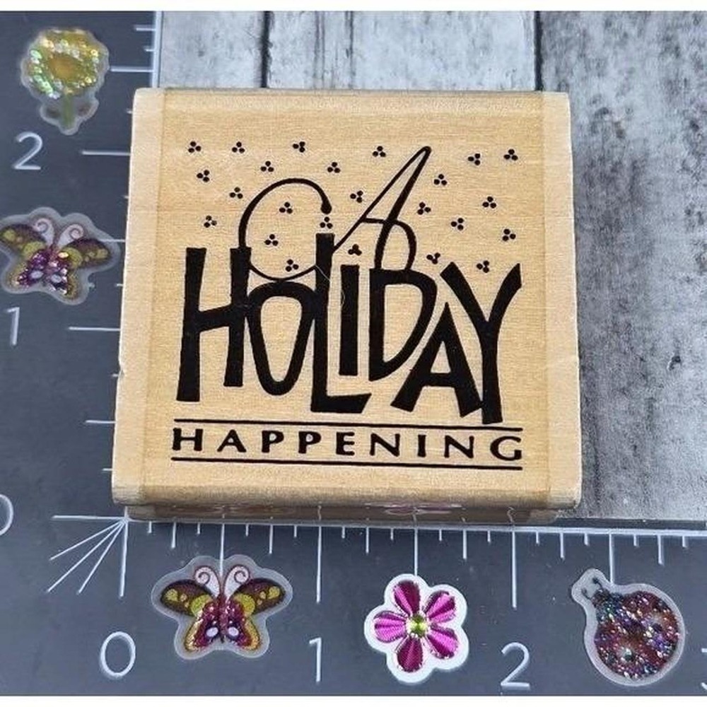 A Holiday Happening Party Christmas New Years Rubber Stamp Wood #R103